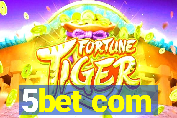 5bet com